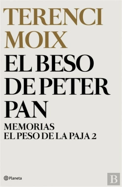 Bertrand.pt - El  Beso De Peter Pan (Memorias. El Peso De La Paja 2)