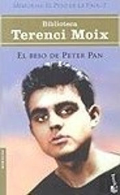 El Beso De Peter Pan (Memorias. El Peso De La Paja 2)