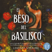 El Beso Del Basilisco