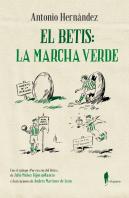 El Betis: La Marcha Verde