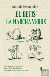 El Betis: La Marcha Verde