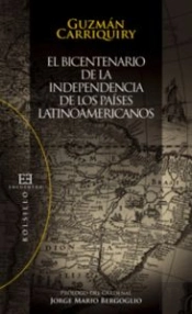 El Bicentenario De La Independencia De Los Países Latinoamericanos