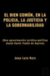El Bien Com N, En  La Polic A, La Justic