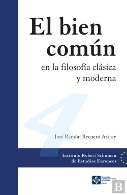 Bertrand.pt - El Bien Común En La Filosofía Clásica Y Moderna