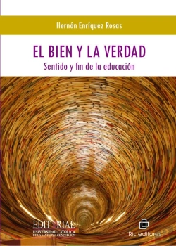 Bertrand.pt - El Bien Y La Verdad: Sentido Y Fin De La Educación