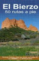 El Bierzo. 50 Rutas A Pie