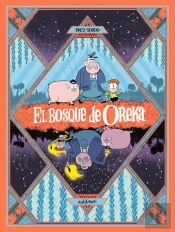 El Bosque De Oreka 1. Una Larga Noche