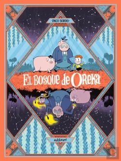 Bertrand.pt - El Bosque De Oreka 1. Una Larga Noche
