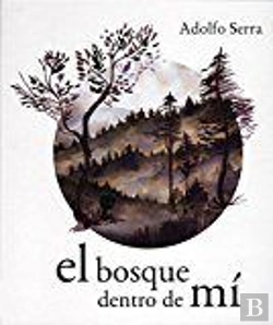 Bertrand.pt - El Bosque Dentro De Mí