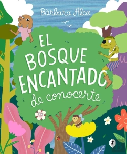 Bertrand.pt - El Bosque Encantado De Conocerte