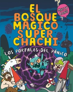 Bertrand.pt - El Bosque Magico Super Chachi 2 Los Portales Del Panico