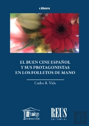 El Buen Cine Español Y Sus Protagonistas En Los Folletos De