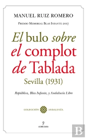 El Bulo Sobre El Complot De Tablada (Sevilla, 1931)