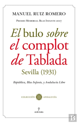 Bertrand.pt - El Bulo Sobre El Complot De Tablada (Sevilla, 1931)