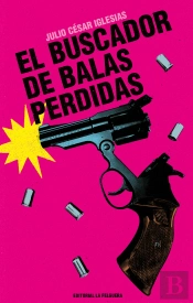 El Buscador De Balas Perdidas