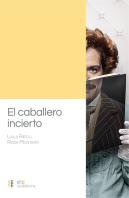 El Caballero Incierto