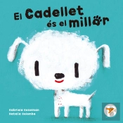 El Cadellet Es El Millor