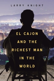 El Cajon And The Richest Man In The Worl