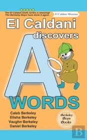 El Caldani Discovers A Words (Berkeley Boys Books - El Caldani Missions)