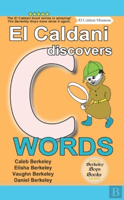 Bertrand.pt - El Caldani Discovers C Words (Berkeley Boys Books - El Caldani Missions)
