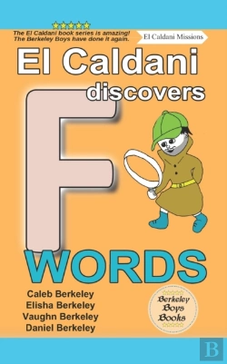 Bertrand.pt - El Caldani Discovers F Words (Berkeley Boys Books - El Caldani Missions)
