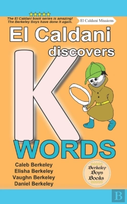 Bertrand.pt - El Caldani Discovers K Words (Berkeley Boys Books - El Caldani Missions)