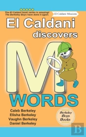 El Caldani Discovers M Words (Berkeley Boys Books - El Caldani Missions)