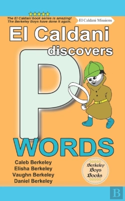 Bertrand.pt - El Caldani Discovers P Words (Berkeley Boys Books - El Caldani Missions)