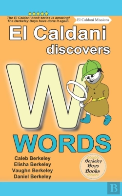 Bertrand.pt - El Caldani Discovers W Words (Berkeley Boys Books - El Caldani Missions)