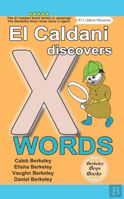 Bertrand.pt - El Caldani Discovers X Words (Berkeley Boys Books - El Caldani Missions)