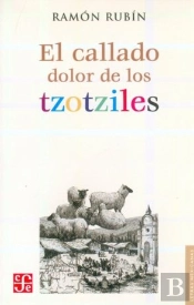 El Callado Dolor De Los Tzotziles  