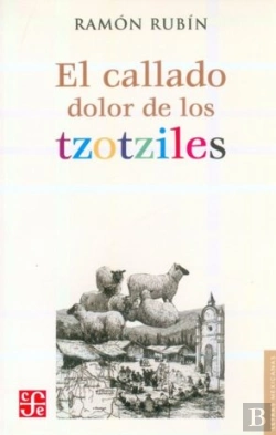 Bertrand.pt - El Callado Dolor De Los Tzotziles  