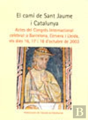 El Cam¡ De Sant Jaume I Catalunya