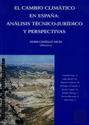 El Cambio Climático En España. Análisis Técnico-Jurídico Y Perspectivas