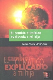 El Cambio Climatico Explicado A Mihija 