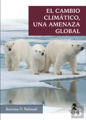 El Cambio Climatico Una Amenaza Global