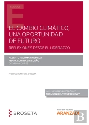 El Cambio Climatico Una Oportunidad De Futuro. Reflexiones