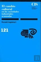 El Cambio Cultural En Las Sociedades Industriales Avanzadas
