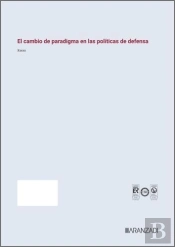 El Cambio De Paradigma En Las Politicas De Defensa