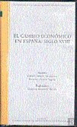 Bertrand.pt - El Cambio Económico En España: Siglo Xviii