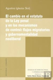El Cambio En El Estatuto De La Ley Penal Y En Los Mecanismos De Control