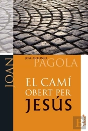 El Camí Obert Per Jesús. Joan