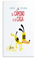 El Camino A Tu Casa