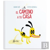 El Camino A Tu Casa