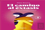 El Camino Al Extasis - Edicion 5º Aniversario