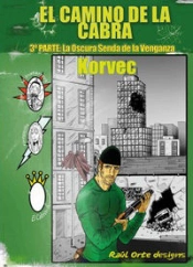 El Camino De La Cabra 3. La Oscura Senda De La Venganza