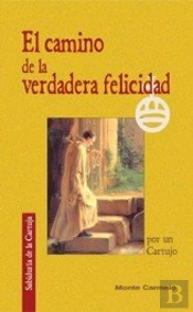 El Camino De La Verdadera Felicidad