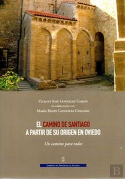 Bertrand.pt - El Camino De Santiago A Partir De Su Origen En Oviedo