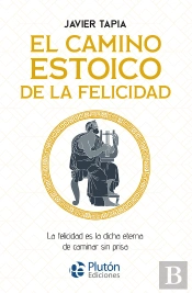 El Camino Estoico De La Felicidad