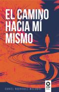 El Camino Hacia Mí Mismo